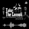 undefined Take the Cannoli: The Godfather Podcast