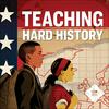 undefined Teaching Hard History