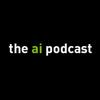 undefined The AI Podcast