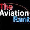 undefined The Aviation Rant