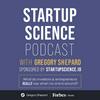 undefined Startup Science Podcast with Gregory Shepard