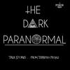 undefined The Dark Paranormal