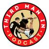 undefined Third Man In Podcast