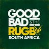 undefined The Good, The Bad & The Rugby: South Africa