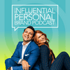 undefined The Influential Personal Brand Podcast