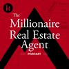 undefined The Millionaire Real Estate Agent | The MREA Podcast