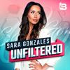 undefined Sara Gonzales Unfiltered