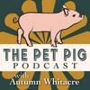 undefined The Pet Pig Podcast