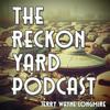 undefined The Reckon Yard Podcast