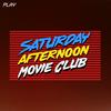 undefined The Saturday Afternoon Movie Club