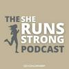 undefined The She Runs Strong Podcast