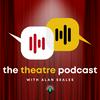 undefined The Theatre Podcast with Alan Seales