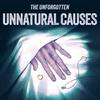 undefined The Unforgotten: Unnatural Causes