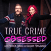 undefined True Crime Obsessed