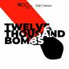 undefined Twelve Thousand Bombs