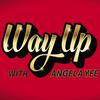 undefined Way Up With Angela Yee