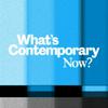 undefined What's Contemporary Now?