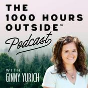 Podcast The 1000 Hours Outside Podcast