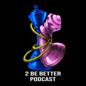 Podcast 2 Be Better