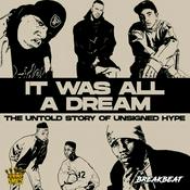 Podcast 5 Mics Series, Season 1: It Was All A Dream, The Untold Story Of Unsigned Hype