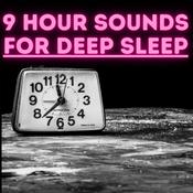 Podcast 9 Hour Sleep Sounds