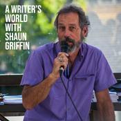 Podcast A Writer’s World with Shaun Griffin