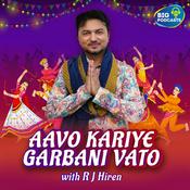 Podcast Aavo kariye Garba Ni Vato by RJ Hiren