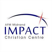 Podcast AFM Midrand Impact Christian Centre - Weekly Sermons