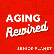 Podcast Aging Rewired