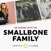 Podcast An Evening with The Smallbone Family