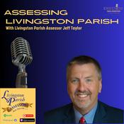 Podcast Assessing Livingston Parish