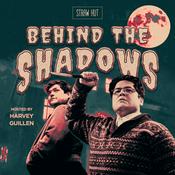 Podcast Behind the Shadows w/ Harvey Guillen