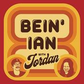 Podcast Bein' Ian With Jordan