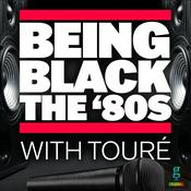 Podcast Being Black- The '80s