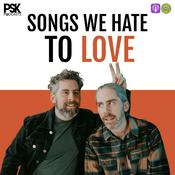 Podcast Songs We Hate to Love