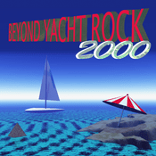 Podcast Beyond Yacht Rock 2000