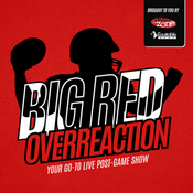 Podcast Big Red Overreaction