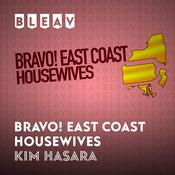 Podcast Bleav in Bravo! East Coast Housewives