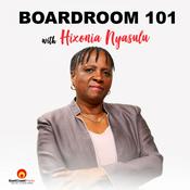 Podcast Boardroom 101 with Hixonia Nyasulu