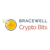 Podcast Bracewell Crypto Bits