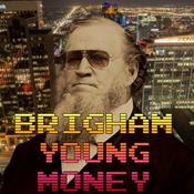 Podcast Brigham Young Money