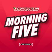 Podcast Bucknuts Morning 5: An Ohio State athletics podcast