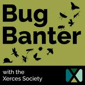 Podcast Bug Banter with the Xerces Society