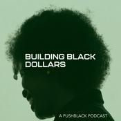 Podcast Building Black Dollars