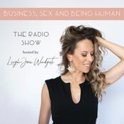 Podcast Business, Sex and Being Human with Leigh Jane Woodgate