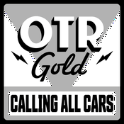 Podcast Calling All Cars | Old Time Radio