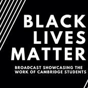 Podcast Cambridge Black Lives Matter