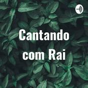 Podcast Cantando com Rai