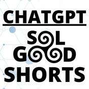 Podcast ChatGPT - Sol Good Shorts