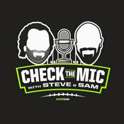 Podcast Check the Mic with Steve Palazzolo & Sam Monson